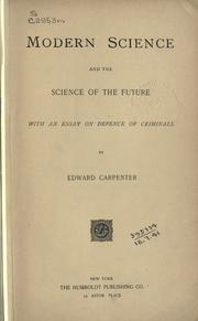 Front cover of Modern science and the science of the future by Edward Carpenter