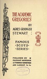 Cover of The academic Gregories by Agnes Grainger Stewart
