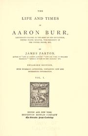 Front cover of The life and times of Aaron Burr by James Parton