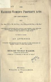 Front cover of The Married Women's Property Acts of Ontario by Richard Thomas Walkem