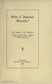 Front cover of What is Japanese morality? by James Augustin Brown Scherer