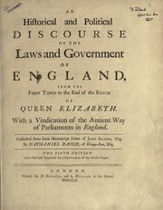 Cover of An historical and political discourse of the laws and government of England, from the first times to the end of the reign of Queen Elizabeth by Nathaniel Bacon