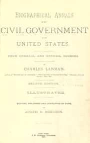 Front cover of Biographical annals of the civil Government of the United States, during its first century by Charles Lanman