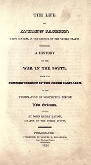 Front cover of The life of Andrew Jackson by John Henry Eaton