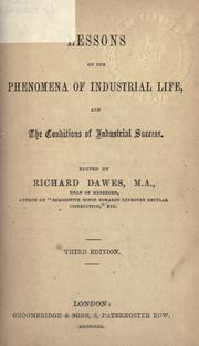 Front cover of Lessons on the phenomena of industrial life, and the conditions of industrial success by Richard Dawes