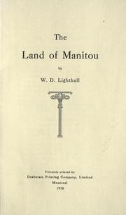 Cover of The land of Manitou by Lighthall, W. D.