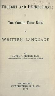 Front cover of Thought and expression, or, The child's first book in written language by Samuel Stillman Greene