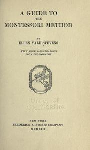 Front cover of A guide to the Montessori method by Ellen Yale Stevens