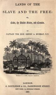 Front cover of Lands of the slave and the free by Henry A. Murray