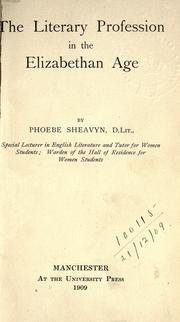 Front cover of The literary profession in the Elizabethan age by Phoebe Anne Beale Sheavyn