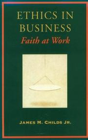 Cover of Ethics in business by James M. Childs