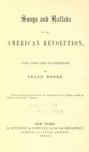 Front cover of Songs and ballads of the American revolution by Moore, Frank