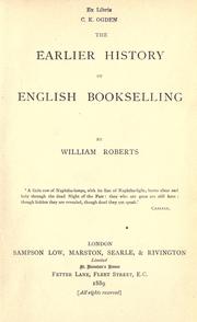 Front cover of The earlier history of English bookselling by W. Roberts