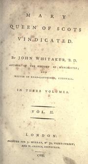 Front cover of Mary Queen of Scots vindicated by Whitaker, John