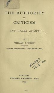 Cover of The authority of criticism, and other essays by William Peterfield Trent