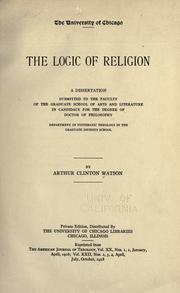 Front cover of The logic of religion.. by Arthur Clinton Watson