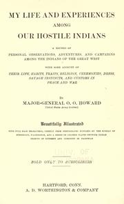 Cover of My life and experiences among our hostile Indians by Oliver Otis Howard