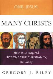 Cover of One Jesus, many Christs by Gregory J. Riley
