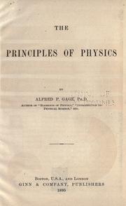 Front cover of The principles of physics by Alfred Payson Gage