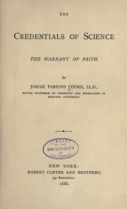 Front cover of The credentials of science the warrant of faith by Cooke, Josiah Parsons