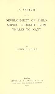 Front cover of A sketch of the development of philosophic thought from Thales to Kant by Ludwig Noiré