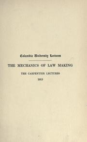 Front cover of The mechanics of law making by Courtenay Ilbert