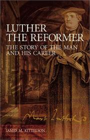 Front cover of Luther the Reformer by James M. Kittelson