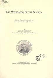 Cover of The mythology of the Wichita by George Amos Dorsey