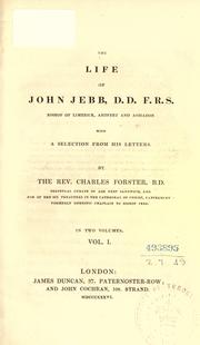 Cover of The life of John Jebb, D.D., F.R.S., Bishop of Limerick, Ardfert and Aghadoe by Charles Forster