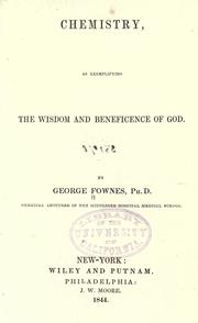 Cover of Chemistry, as exemplifying the wisdom and beneficence of God by George Fownes