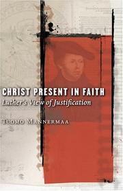 Front cover of Christ present in faith by Tuomo Mannermaa