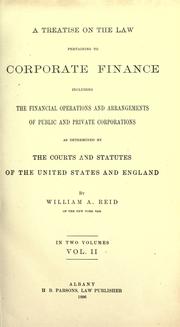 Front cover of A treatise on the law pertaining to corporate finance by Reid, William A.