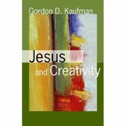 Cover of Jesus And Creativity by Gordon D. Kaufman