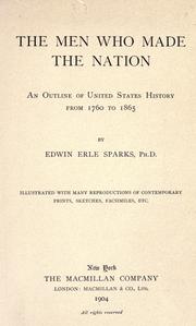Front cover of The men who made the nation by Edwin Erle Sparks