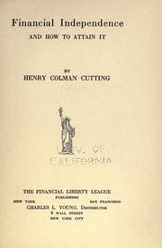 Front cover of Financial independence and how to attain it by H. C. Cutting