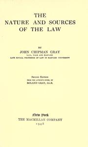 Front cover of The nature and sources of the law by John Chipman Gray