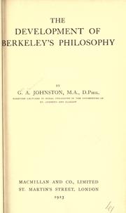 Front cover of The development of Berkeley's philosophy by G. A. Johnston