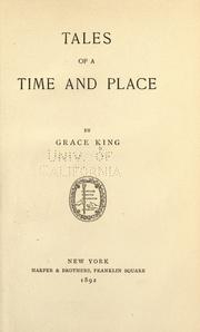 Cover of Tales of a time and place by Grace Elizabeth King