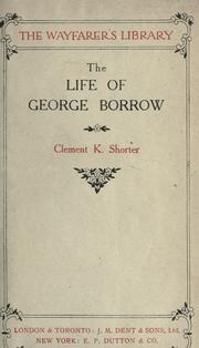 Front cover of The life of George Borrow by Clement King Shorter
