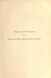Front cover of Terminal and first mortgage of the Chicago and Great Western Railroad Company by Chicago and Great Western Railroad Company.