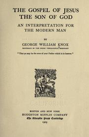 Cover of The gospel of Jesus the son of God by George William Knox