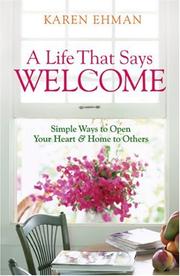 Front cover of A Life That Says Welcome by Karen Ehman
