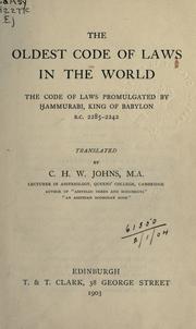 Cover of The oldest code of laws in the world by Hammurabi King of Babylonia