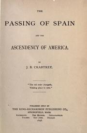 Front cover of The passing of Spain and the ascendency of America by Jerome Bruce Crabtree