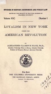 Front cover of Loyalism in New York during the American revolution by Alexander Clarence Flick