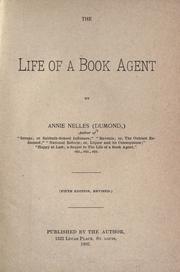 Cover of The life of a book agent by Annie Nelles Dumond