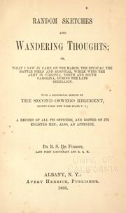 Front cover of Random sketches and wandering thoughts, or, What I saw in camp, on the march, the bivouac, the battle field and hospital, while with the army in Virginia, North and South Caroline, during the late rebellion : with a historical sketch of the second Oswego regiment, Eighty-first New York state V.I., a record of all its officers, and a roster of its enlisted men, also an appendix by Bartholomew S. De Forest