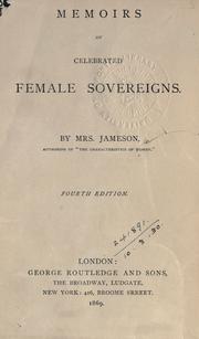 Cover of Memoirs of celebrated female sovereigns by Mrs. Anna Jameson