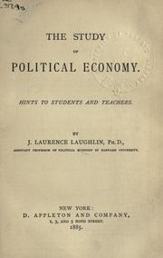 Front cover of The study of political economy by J. Laurence Laughlin