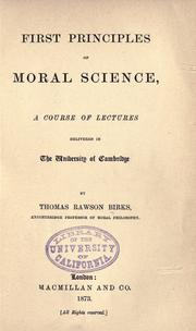 Cover of First principles of moral science by T. R. Birks